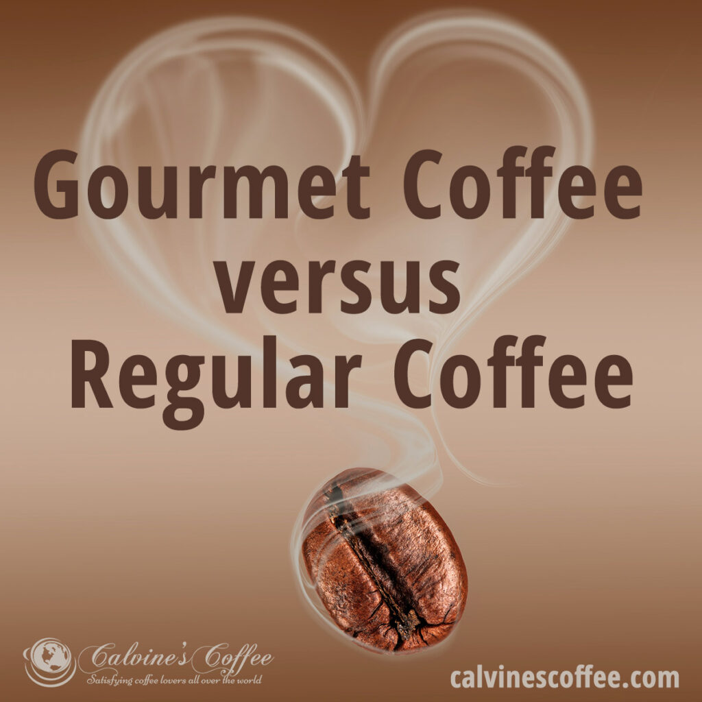 Gourmet versus Regular